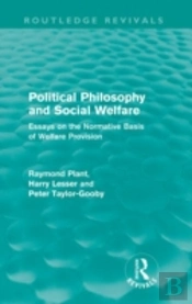 Political Philosophy And Social Welfare (Routledge Revivals)
