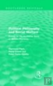 Political Philosophy And Social Welfare (Routledge Revivals)