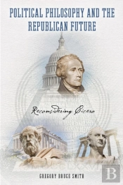Political Philosophy And The Republican Future