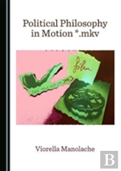 Political Philosophy In Motion *.Mkv