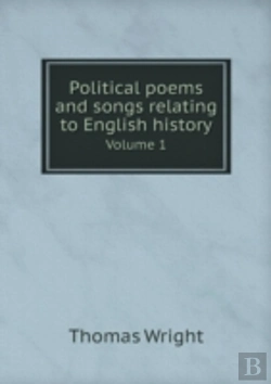 Bertrand.pt - Political Poems And Songs Relating To English History Volume 1