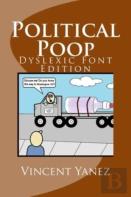 Political Poop (Dyslexic Font Edition)