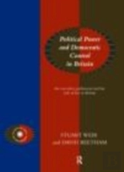 Political Power And Democratic Control In Britain