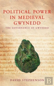Political Power In Medieval Gwynedd
