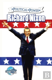 Political Power: Richard Nixon