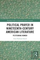 Political Prayer In Nineteenth-Century American Literature