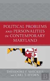 Political Problems And Personalities In Contemporary Maryland