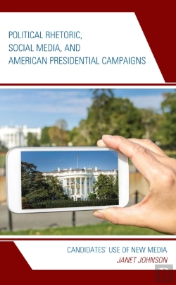 Bertrand.pt - Political Rhetoric, Social Media, And American Presidential Campaigns