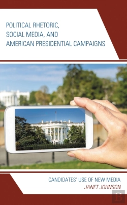 Bertrand.pt - Political Rhetoric, Social Media, And American Presidential Campaigns