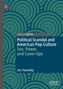 Political Scandal And American Pop Culture