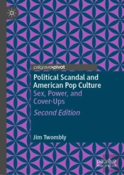 Political Scandal And American Pop Culture