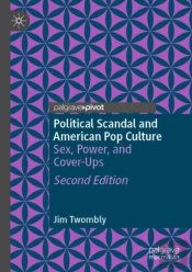 Political Scandal And American Pop Culture