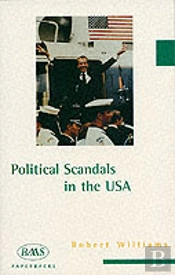 Political Scandals In The Usa
