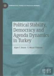 Political Stability, Democracy And Agenda Dynamics In Turkey