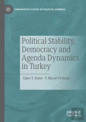 Political Stability, Democracy And Agenda Dynamics In Turkey