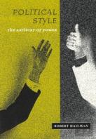 Political Style Â€“ The Artistry Of Power