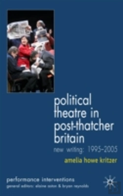 Bertrand.pt - Political Theatre In Post-Thatcher Britain