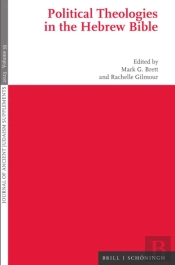 Political Theologies In The Hebrew Bible