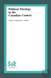 Political Theology In The Canadian Context