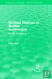 Political Theories Of Modern Government (Routledge Revivals)