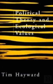 Political Theory And Ecological Values