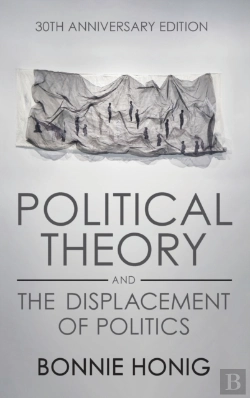 Bertrand.pt - Political Theory And The Displacement Of Politics