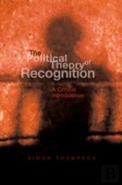 Political Theory Of Recognition