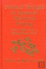 Political Thought In Japanese Historical Writing