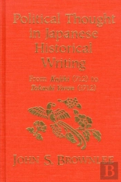 Political Thought In Japanese Historical Writing