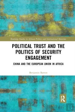 Bertrand.pt - Political Trust And The Politics Of Security Engagement