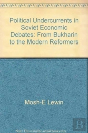 Political Undercurrents In Soviet Economic Debate