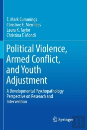 Political Violence, Armed Conflict, And Youth Adjustment