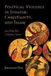 Political Violence In Judaism, Christianity, And Islam