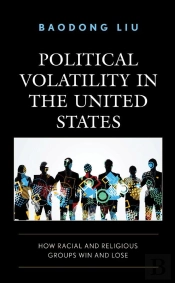 Political Volatility In The United States