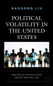 Political Volatility In The United States