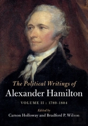 Political Writings Of Alexander Hamilton: Volume 2, 1789-1804