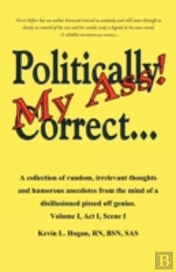 Bertrand.pt - Politically Correct My Ass...: A Collect