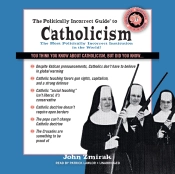 Politically Incorrect Guide To Catholicism