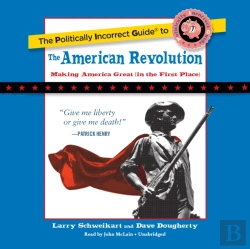 Bertrand.pt - Politically Incorrect Guide To The American Revolution