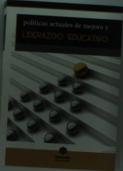 Políticas Actuales De Mejora Y Liderazgo Educativo
