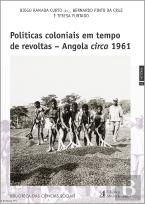Políticas Coloniais em Tempo de Revoltas