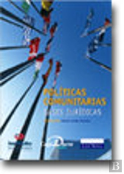 Bertrand.pt - Políticas Comunitarias. Bases Jurídicas