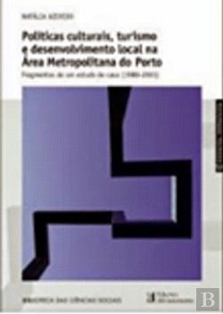 Bertrand.pt - Politicas Culturais, Turismo e Desenvolvimento Local na Área Metropolitana do Porto