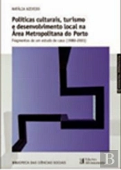 Politicas Culturais, Turismo e Desenvolvimento Local na Área Metropolitana do Porto