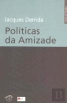 Políticas da Amizade