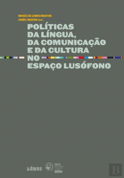 Bertrand.pt - Políticas da Língua, da Comunicação e da Cultura no Espaço Lusófono