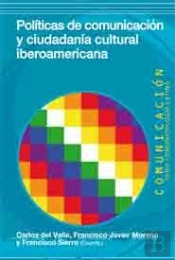Políticas De Comunicación Y Ciudadanía Cultural Iberoamericana