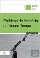 Políticas de Memória no Nosso Tempo