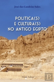 Politica(s) e Cultura(s) no Antigo Egipto