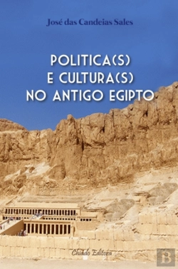 Bertrand.pt - Politica(s) e Cultura(s) no Antigo Egipto